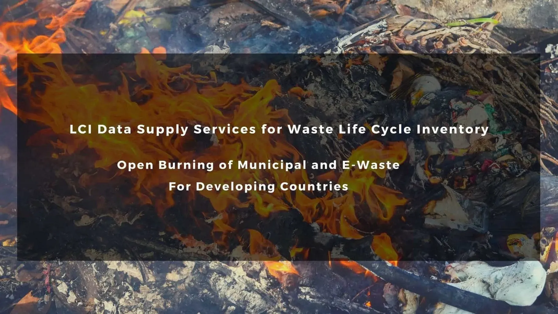 Burning waste for life cycle inventory data services