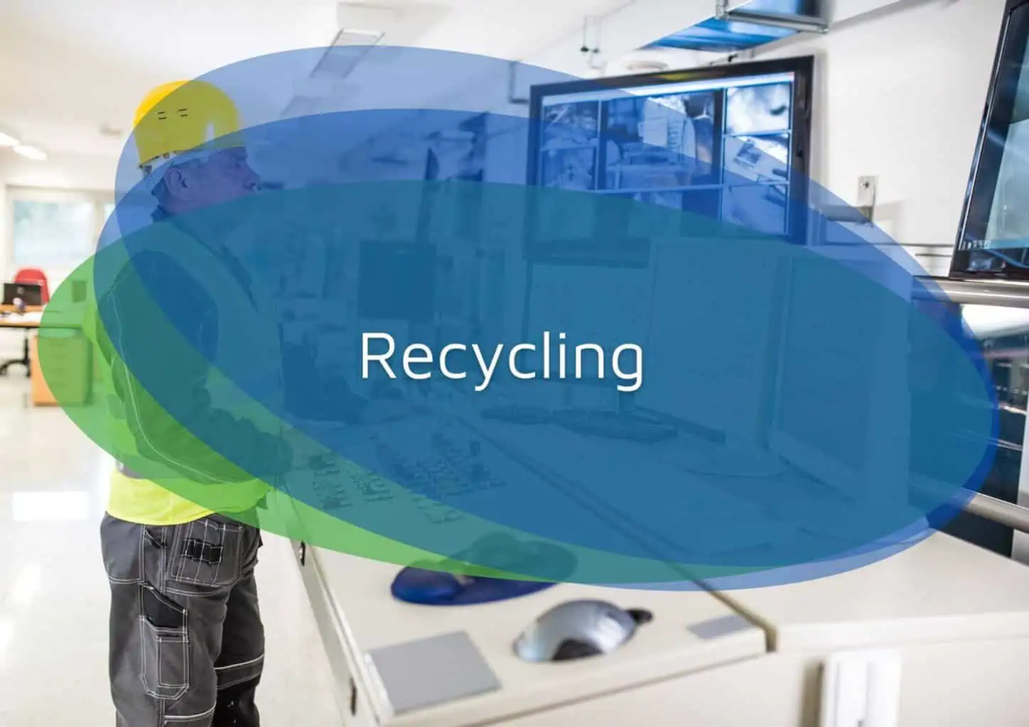 Worker in control room with recycling overlay.